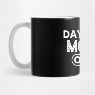 Daycare Mode On Mug